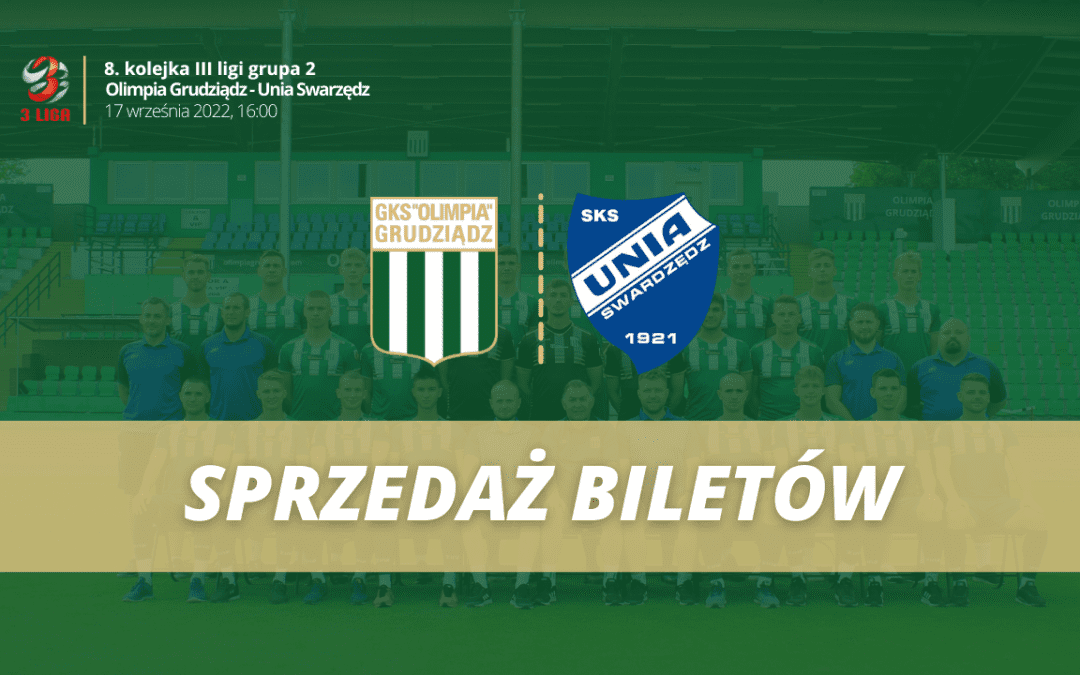 Sprzedaż biletów na mecz z Unią Swarzędz