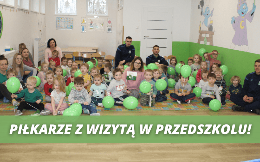 Piłkarze Olimpii z wizytą w grudziądzkim przedszkolu! [FOTORELACJA]