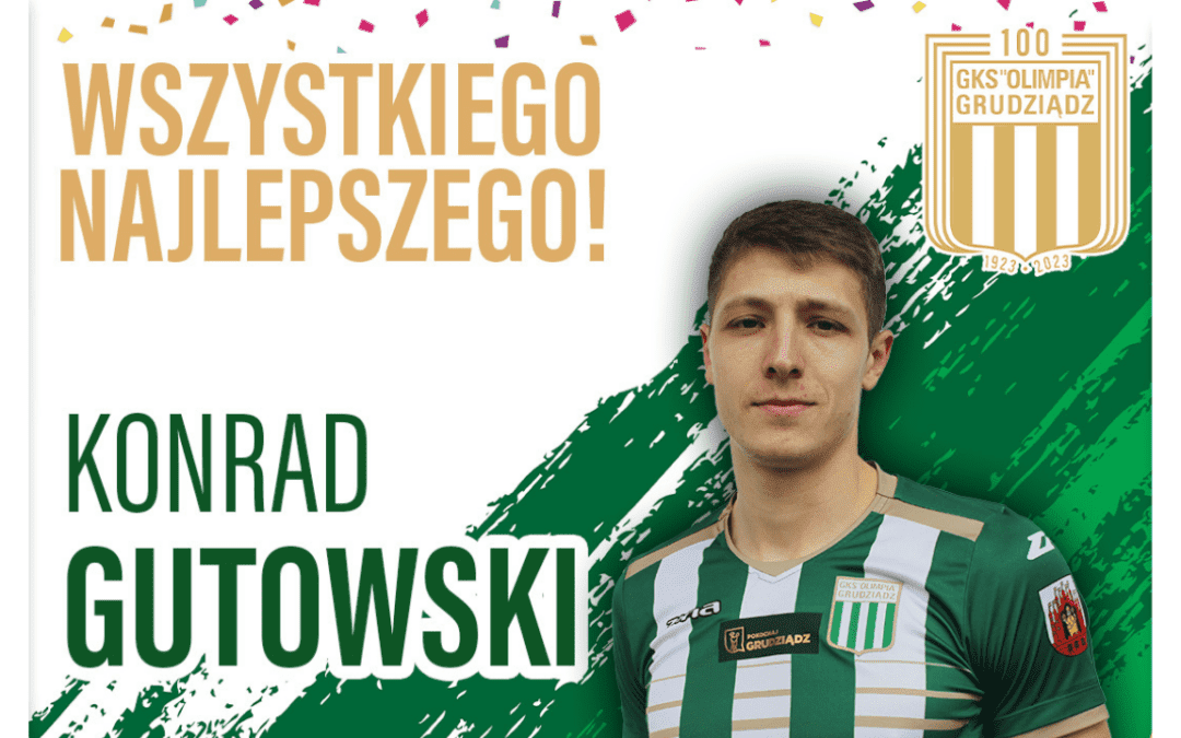 Urodziny: Konrad Gutowski!