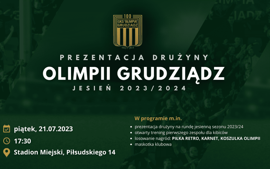 Prezentacja drużyny Olimpii Grudziądz na rundę jesienną sezonu 2023/2024!