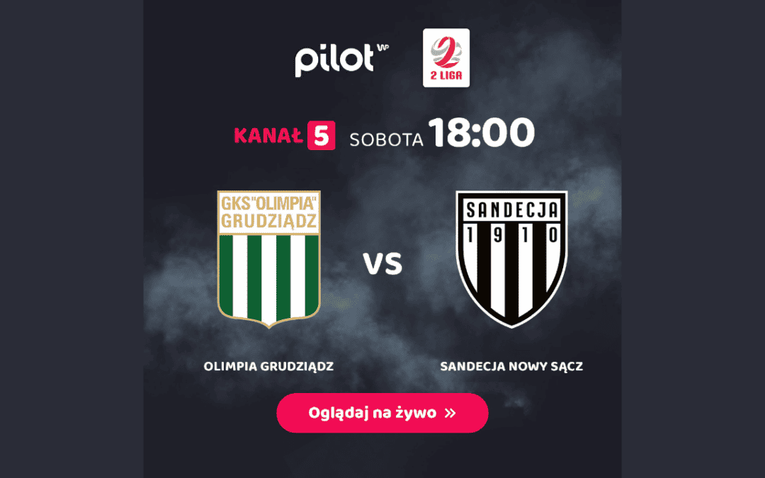 Oglądaj na żywo mecz Olimpia  vs. Sandecja w WP Pilot!