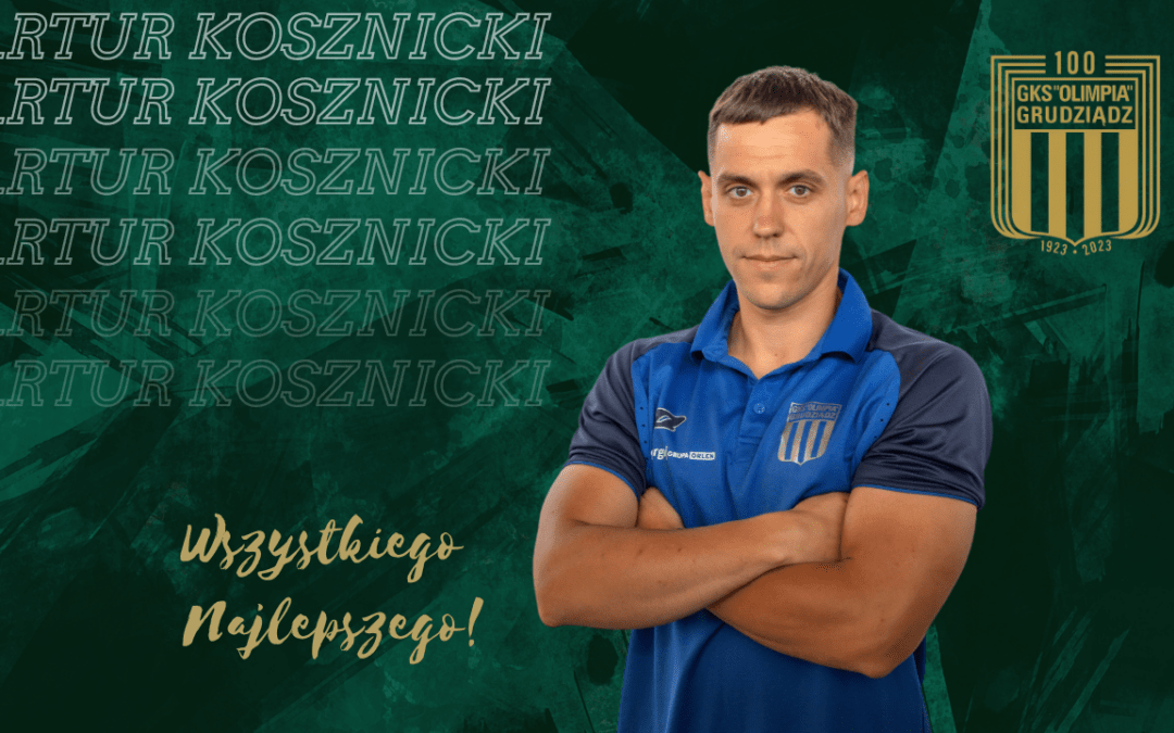 Urodziny: Trener Artur Kosznicki!