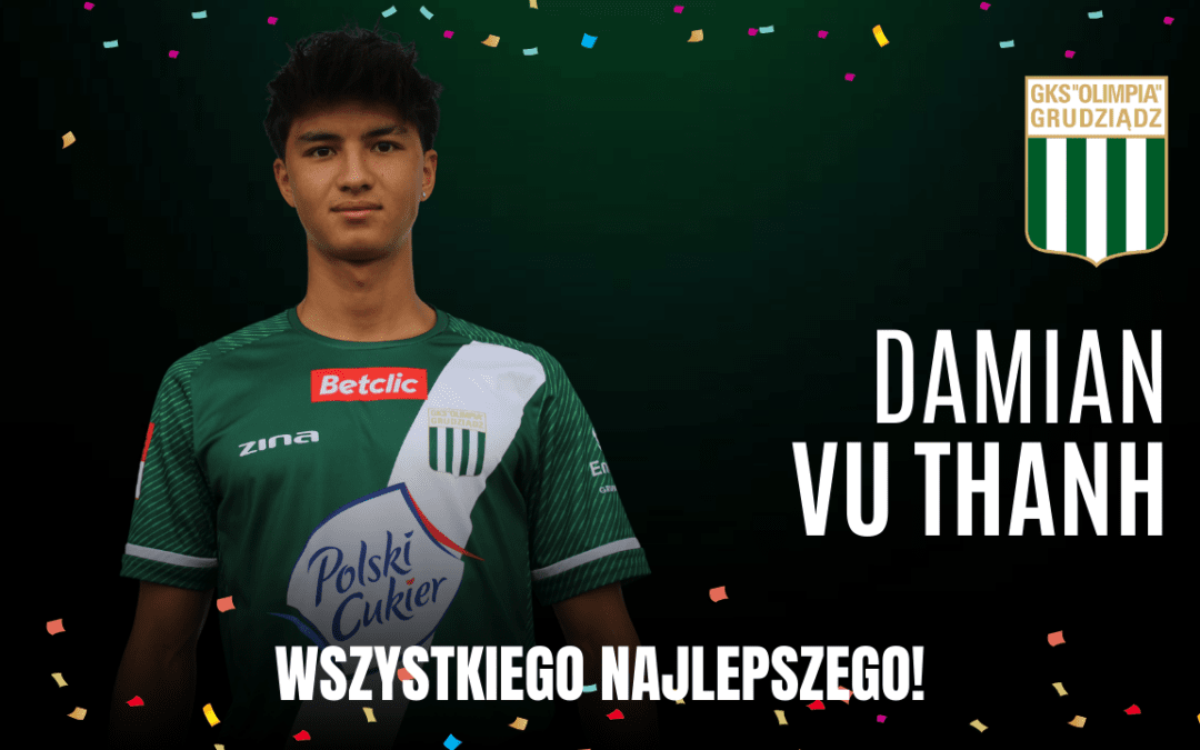 Urodziny: Damian Vu Thanh!