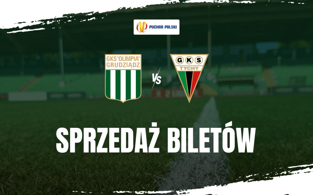 Sprzedaż biletów na mecz z GKS Tychy