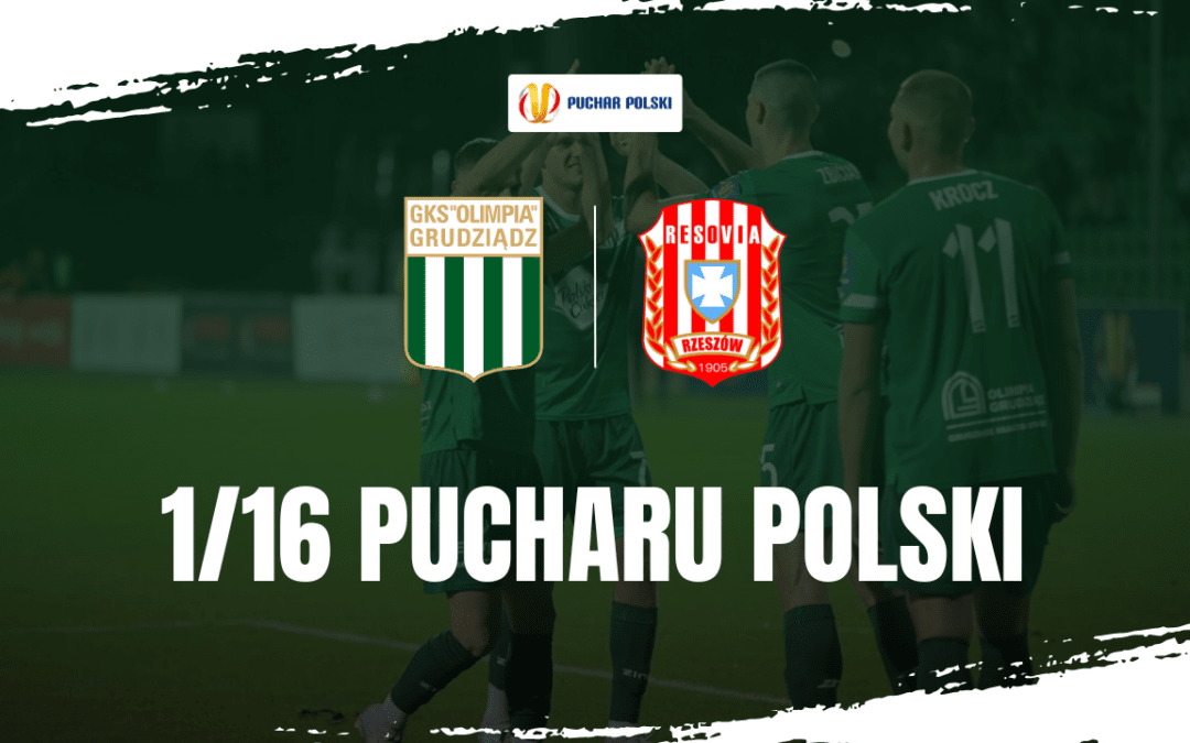 Resovia Rzeszów naszym rywalem w 1/16 finału Pucharu Polski!