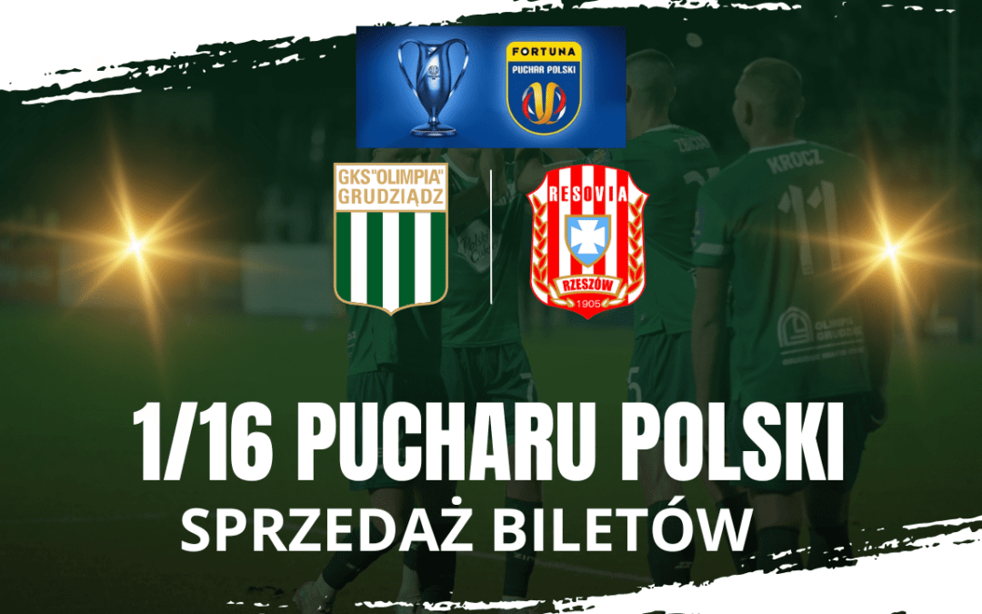 Sprzedaż biletów na mecz 1/16 Pucharu Polski z Resovią Rzeszów