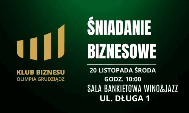 Śniadanie Biznesowe z Klubem Biznesu Olimpia Grudziądz