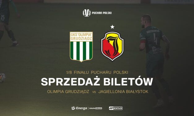 Bilety 1/8 Pucharu Polski Olimpia Grudziądz vs Mistrz Polski Jagiellonia Białystok